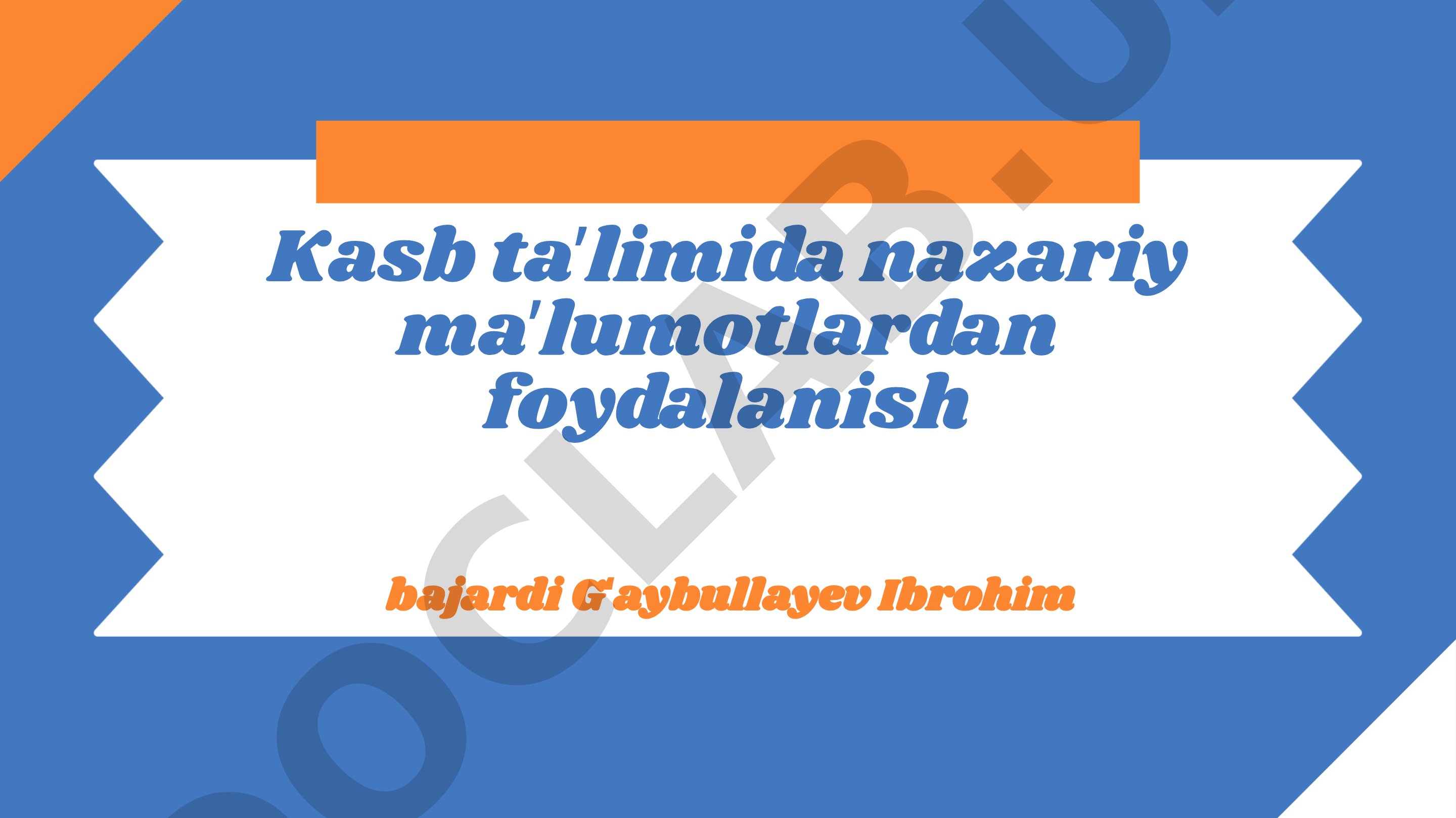 Kasb taʼlimida nazariy maʼlumotlardan foydalanish