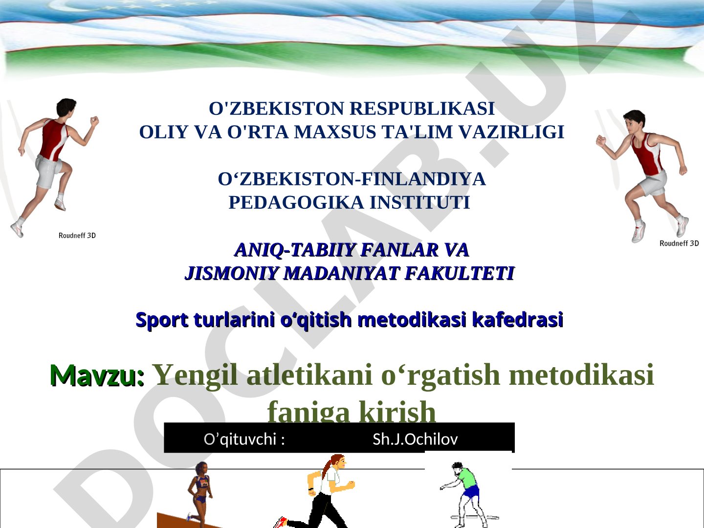 Yengil atletikani o‘rgatish metodikasi faniga kirish