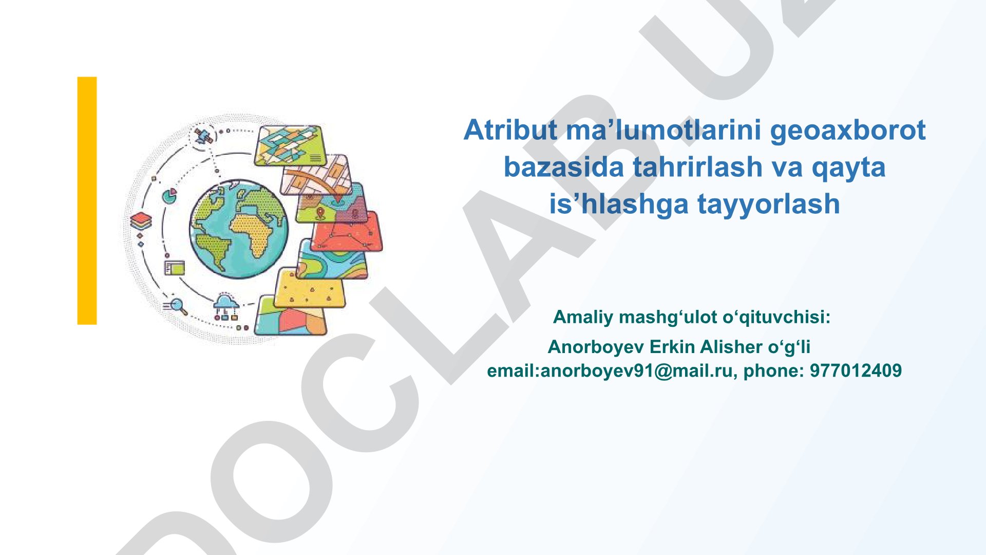 Atribut ma'lumotlarini geoaxborot bazasida tahrirlash va qayta ishlashga tayyorlash