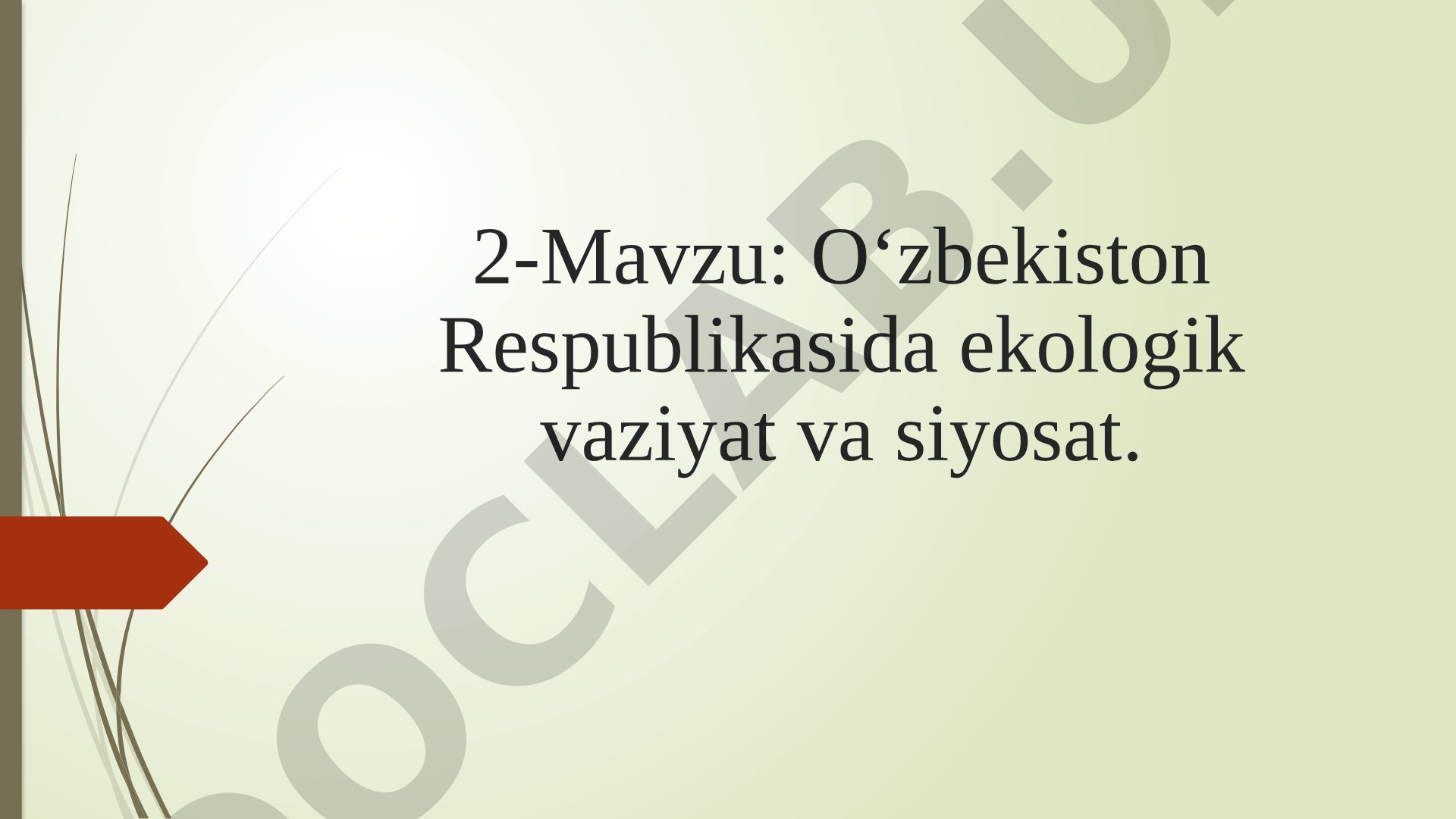 O‘zbekiston Respublikasida ekologik vaziyat va siyosat