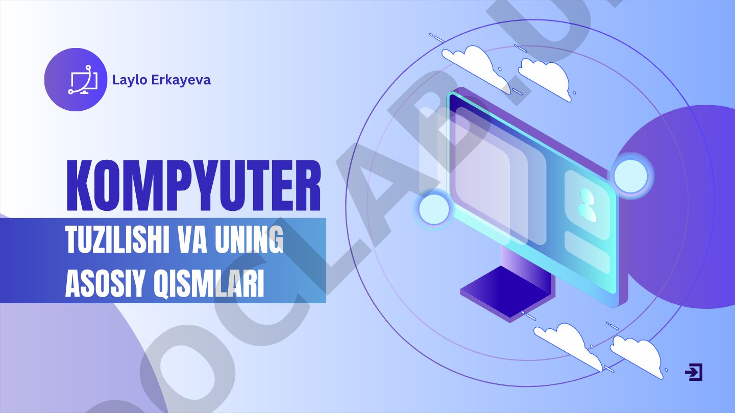 Kompyuter tuzilishi va uning asosiy qismlari