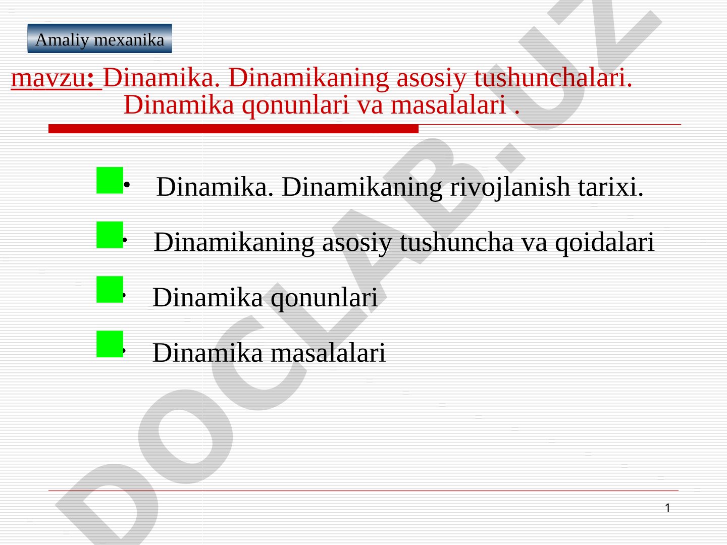 Dinamika. Dinamikaning asosiy tushunchalari. Dinamika qonunlari va masalalari.