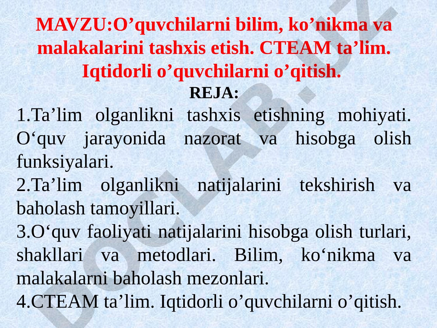 O’quvchilarni bilim, ko’nikma va malakalarini tashxis etish. CTEAM ta’lim. Iqtidorli o’quvchilarni o’qitish.