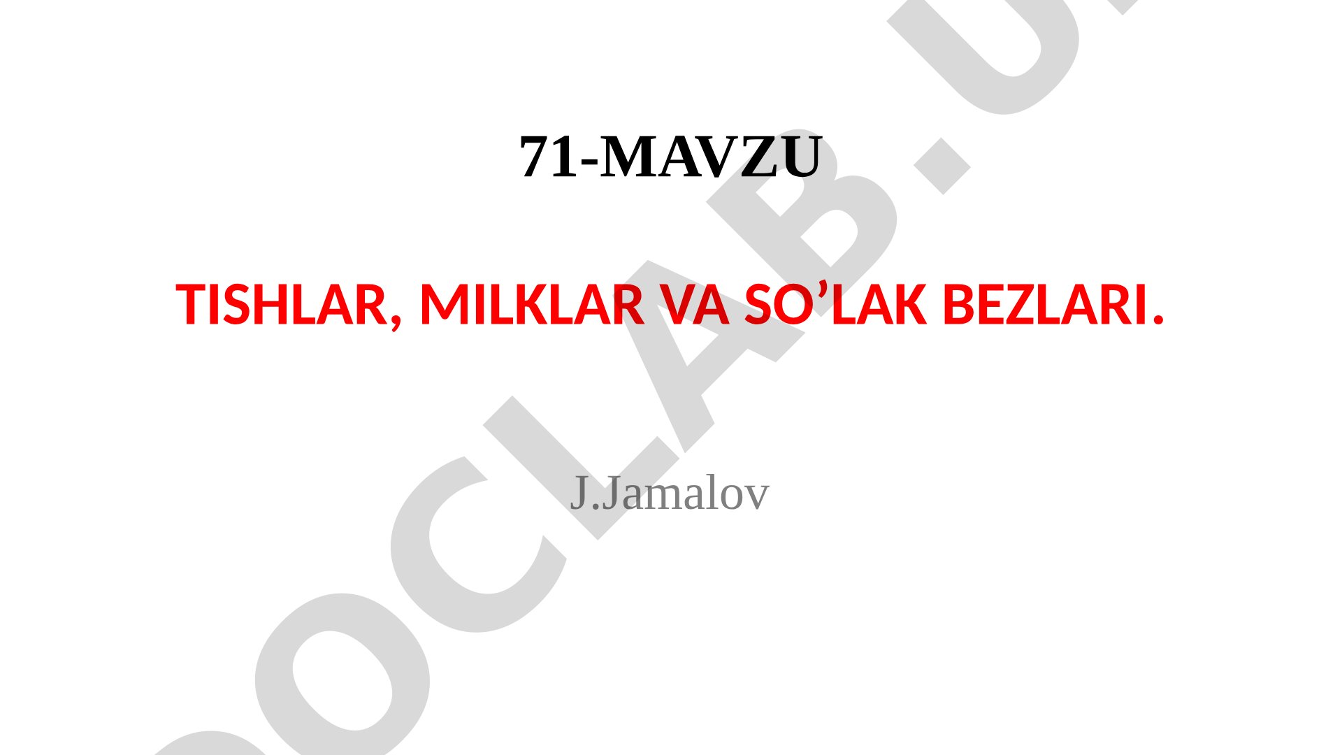 Tishlar, milk va so'lak bezlari