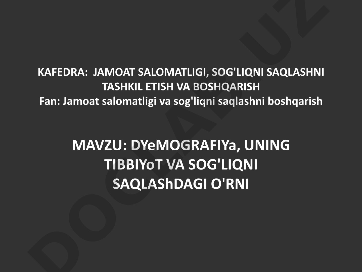 Demografiya, uning tibbiyot va sog'liqni saqlashdagi o'rni