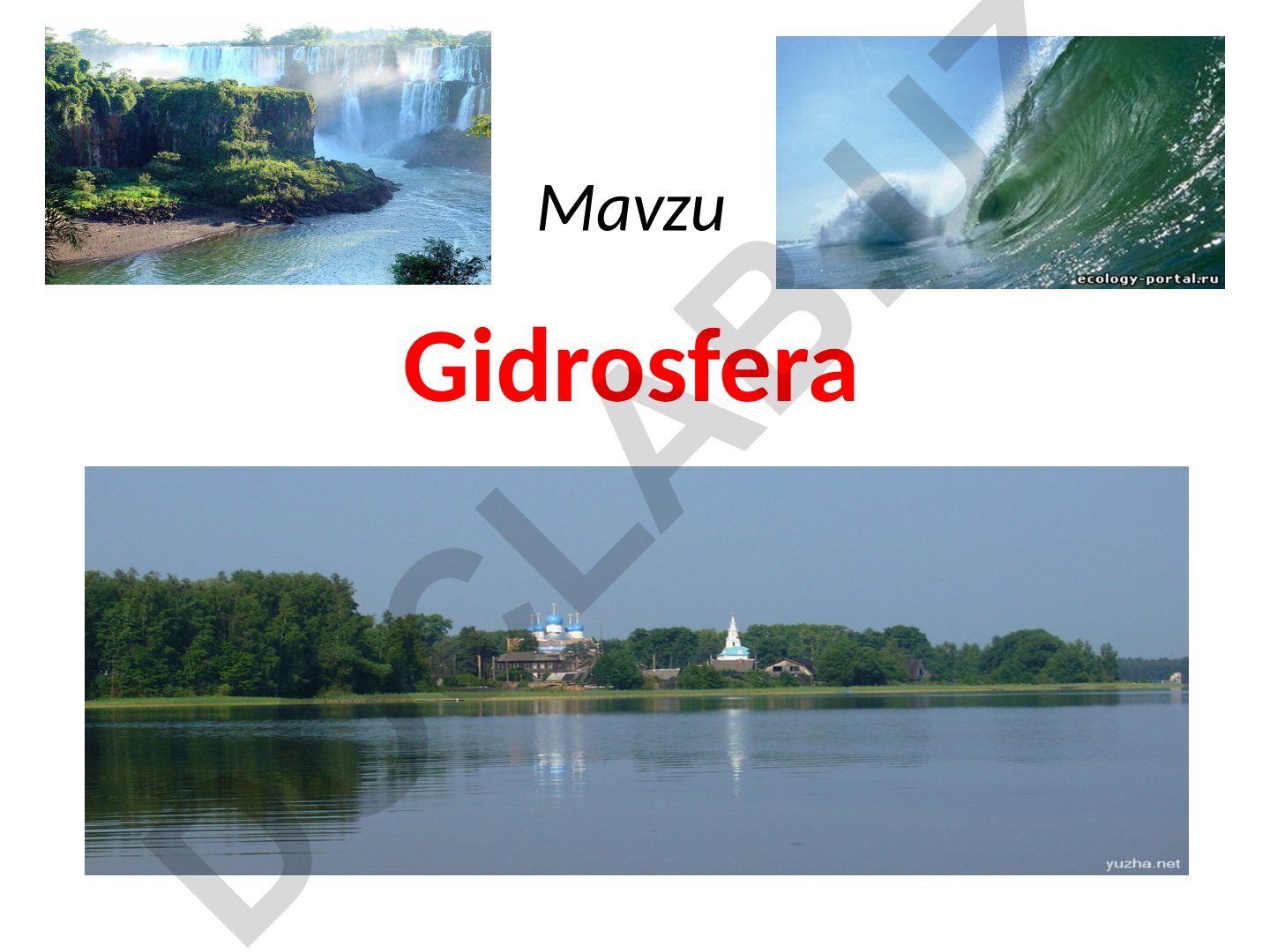 Gidrosfera haqida tushuncha, suv aylanishi va suv balansi