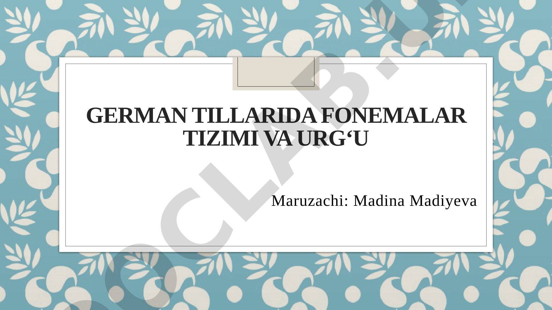 German tillarida fonemalar tizimi va urg‘u