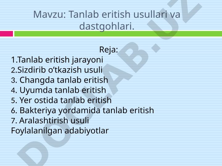 Tanlab eritish usullari va dastgohlari