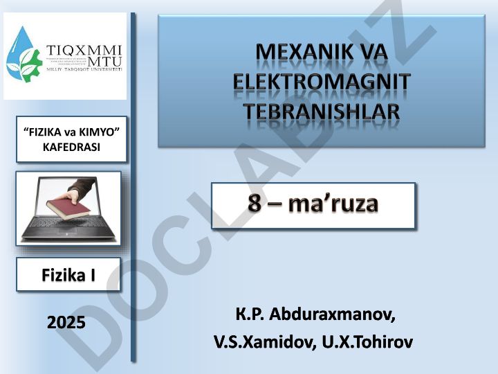 Soʻnuvchi va majburiy mexanik tebranishlar. Elektromagnit tebranishlar