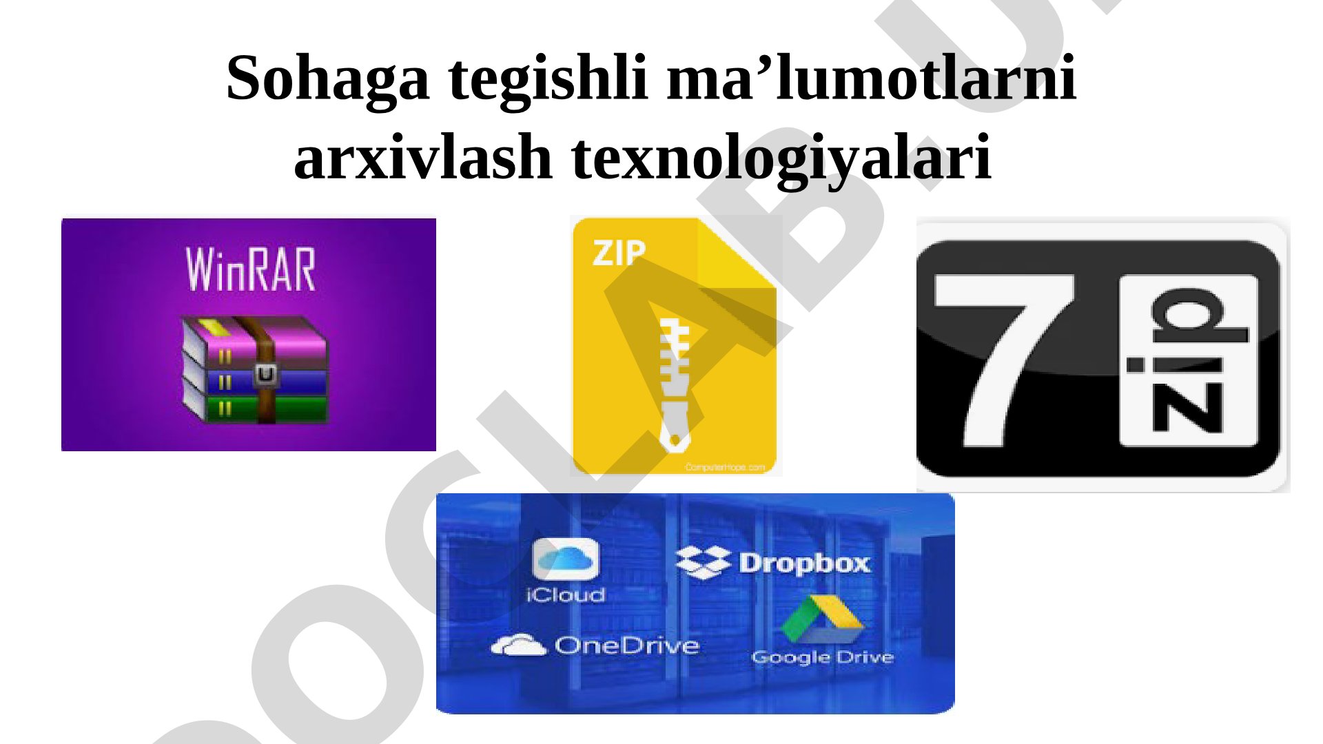 Sohaga tegishli ma’lumotlarni arxivlash texnologiyalari