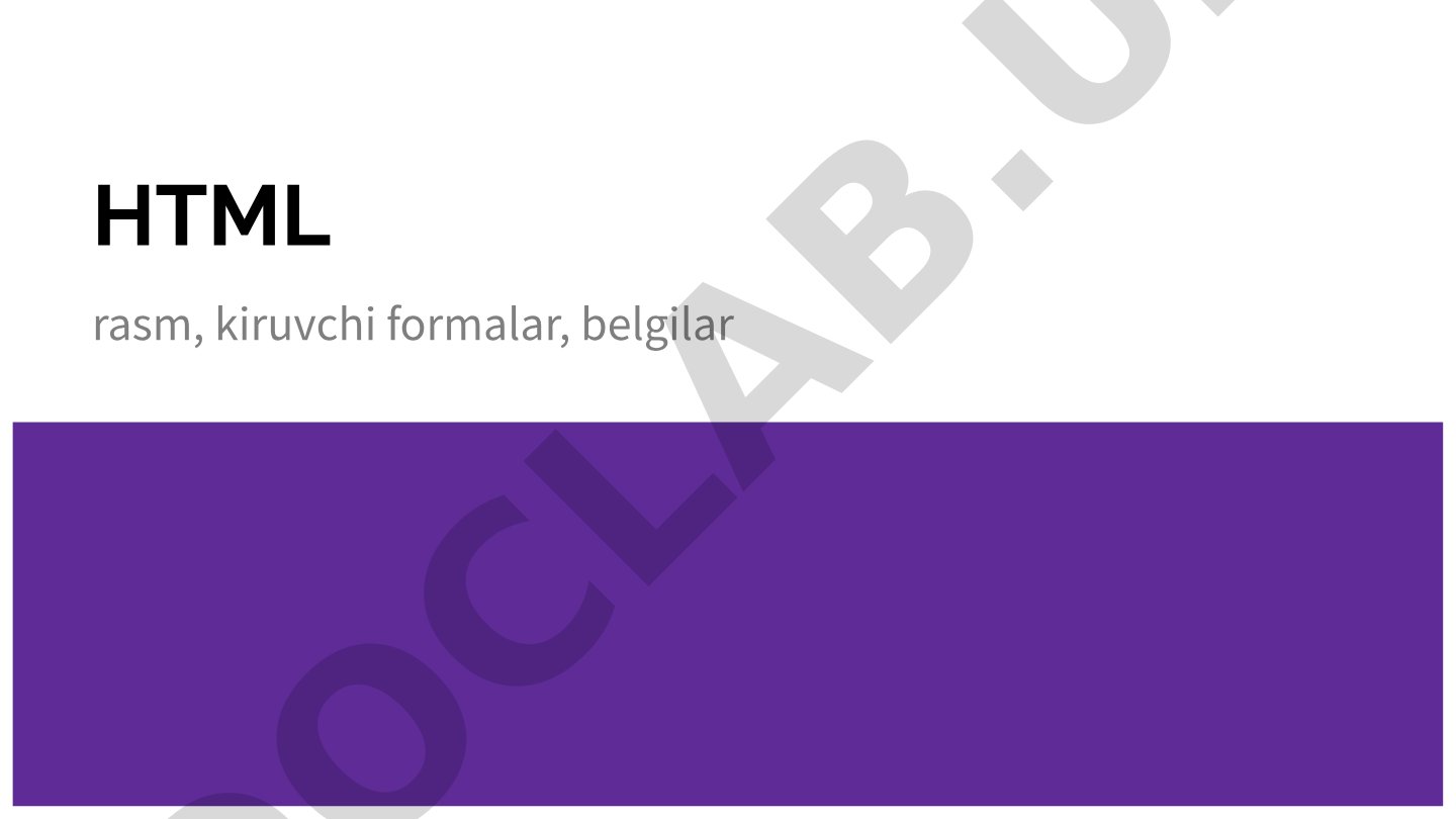 HTML rasm, kiruvchi formalar, belgilar Reja Bosh (Head) elementlari