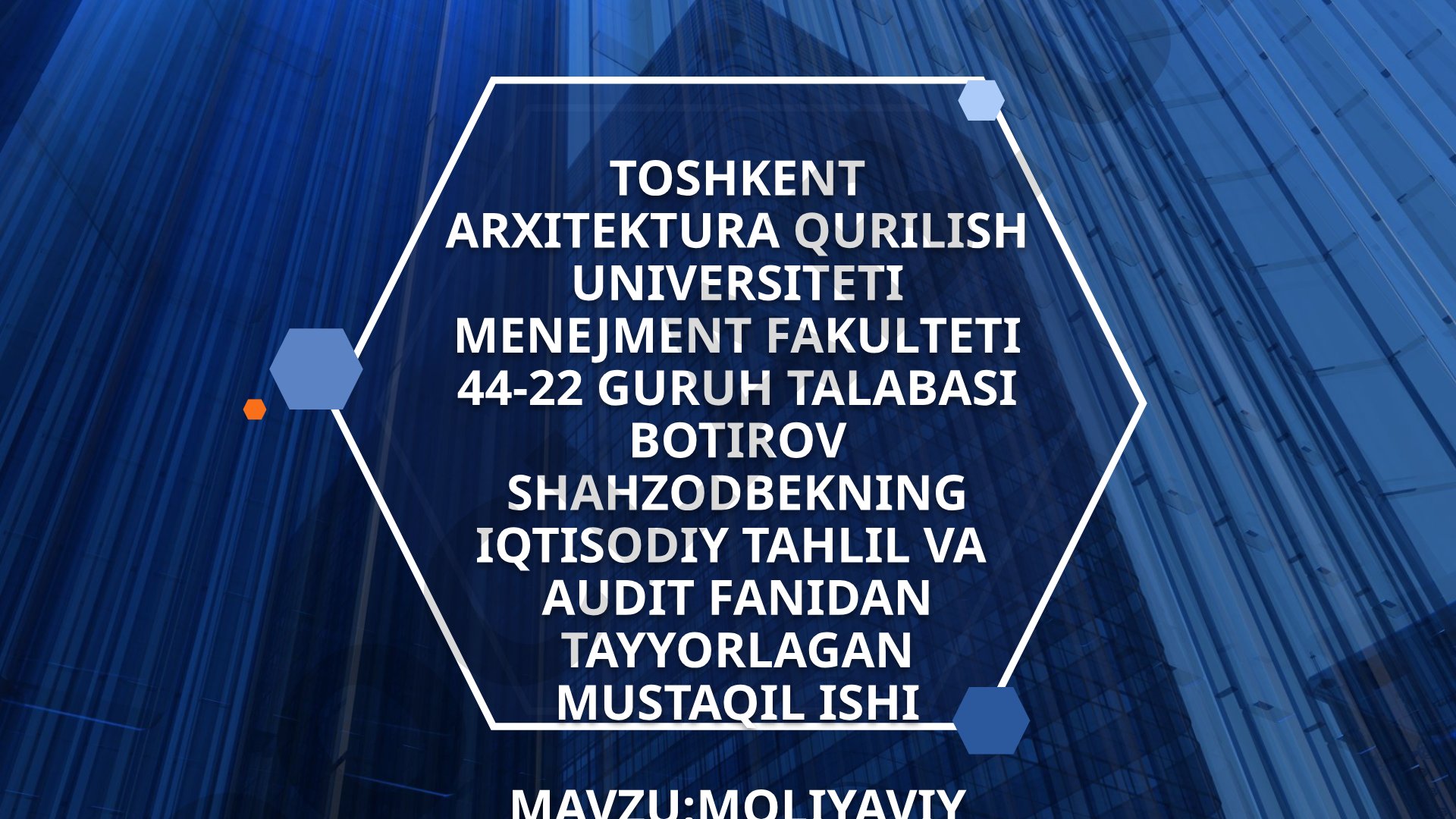Moliyaviy balansda aktiv va passivlarni tahlil qilish