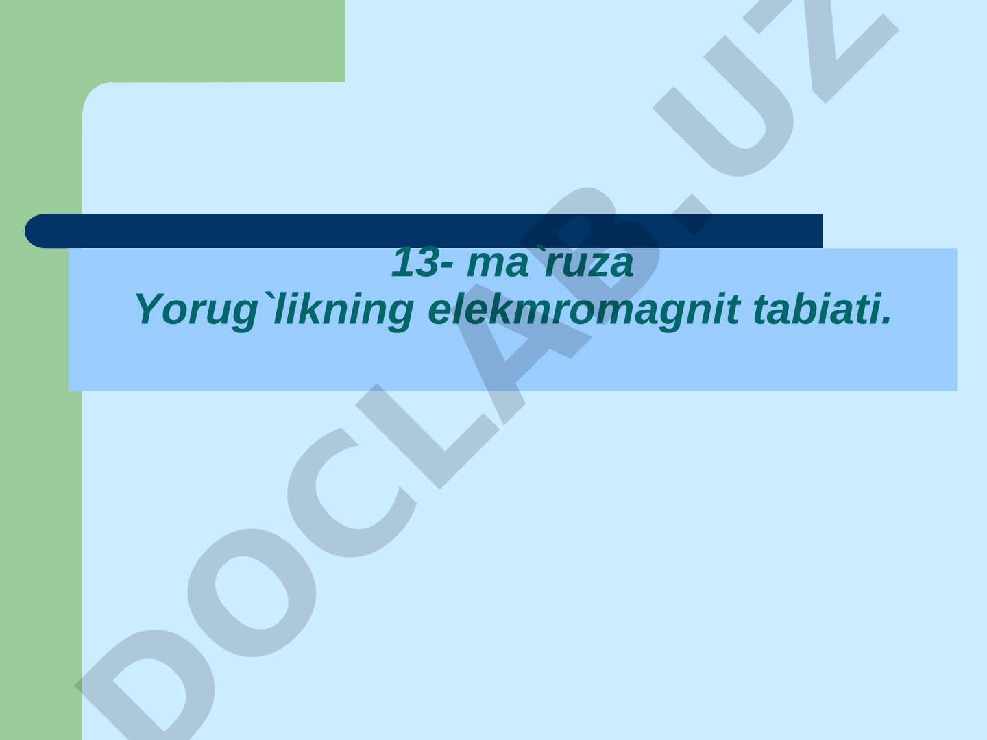 Yorug'likning tabiati, interferensiya, difraksiya, qutblanish va dispersiya