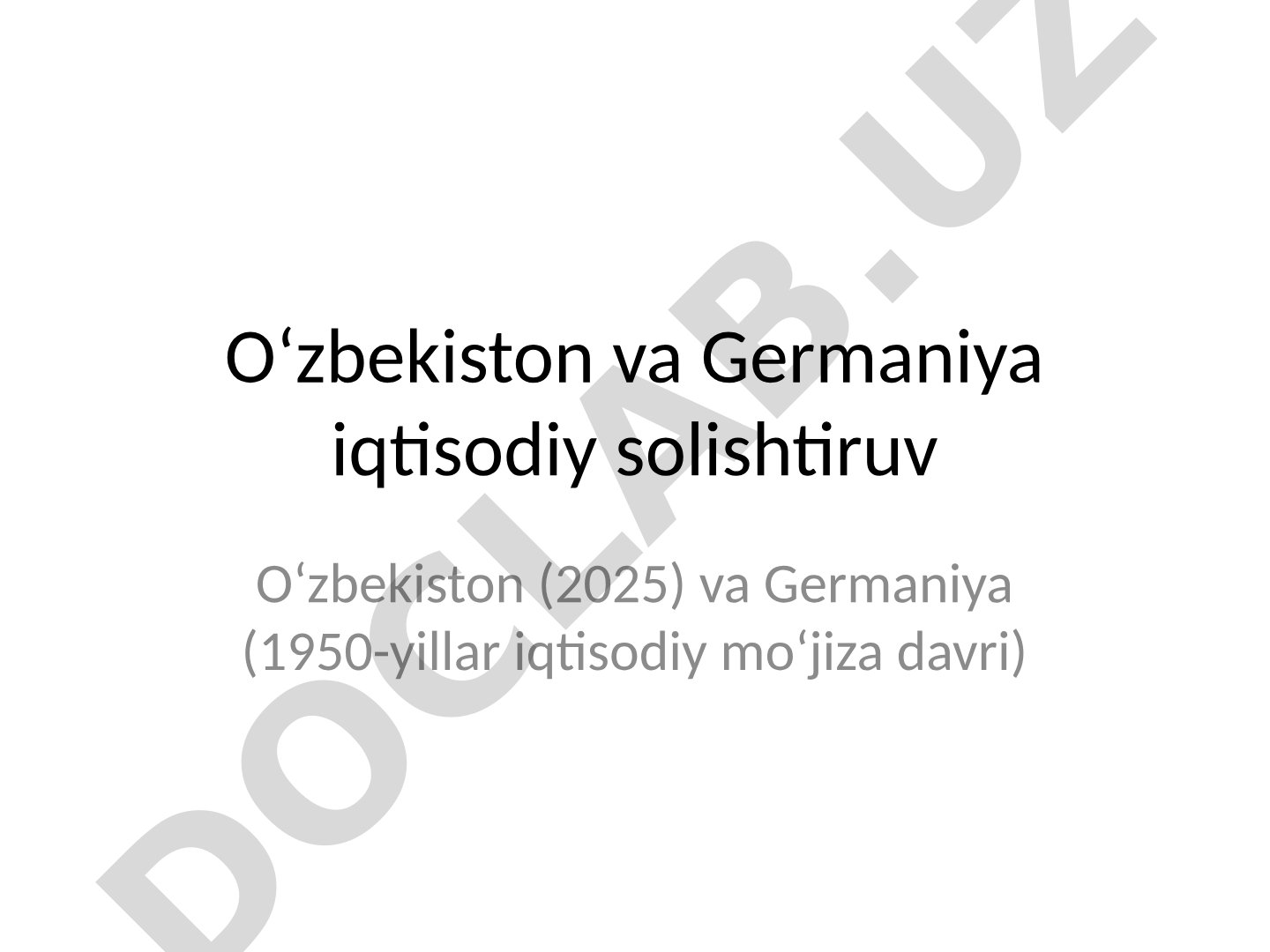 O'zbekiston va Germaniya iqtisodiy ko'rsatkichlari solishtiruvi