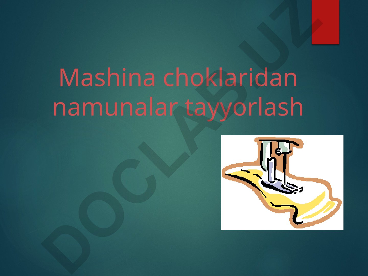 Mashina choklarining turlari va qayta ishlash usullari