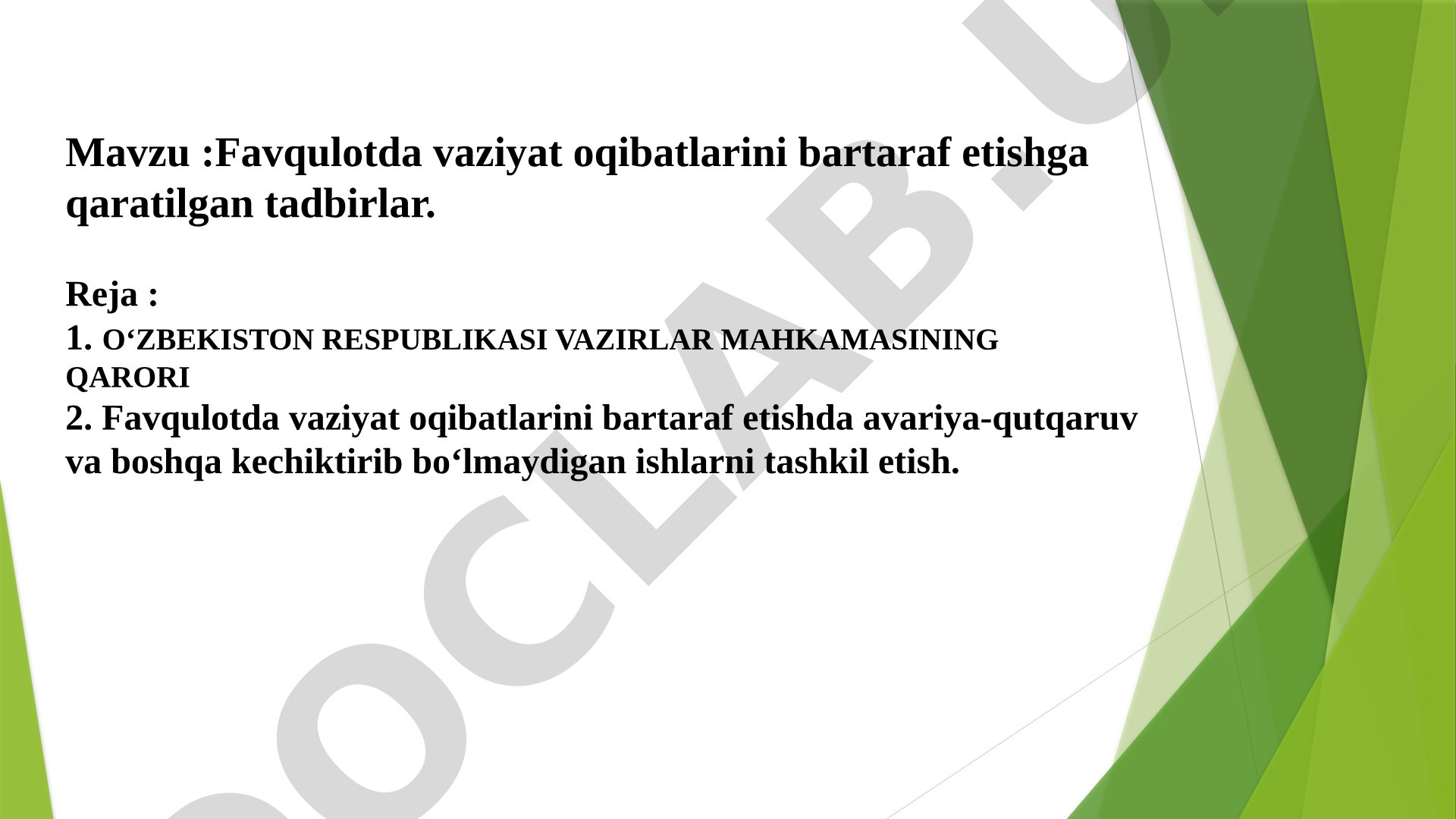 Favqulotda vaziyat oqibatlarini bartaraf etishga qaratilgan tadbirlar