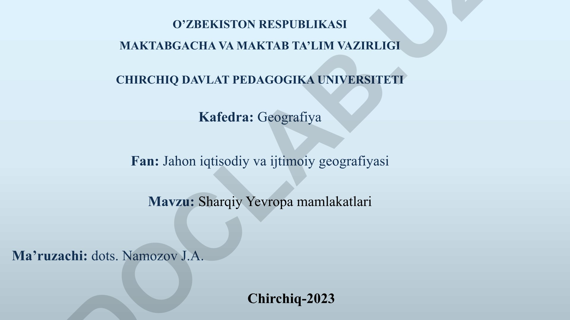 Sharqiy Yevropa mamlakatlarining geografik o'rni, tabiiy sharoiti va resurslari