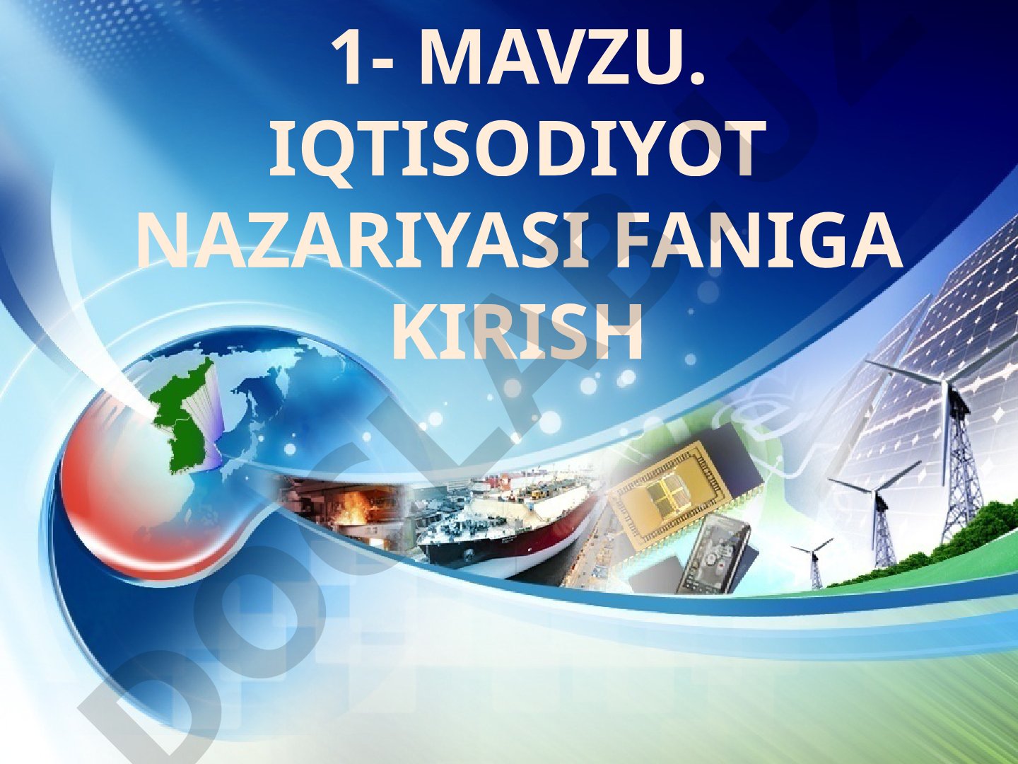 Iqtisodiyot nazariyasi faniga kirish