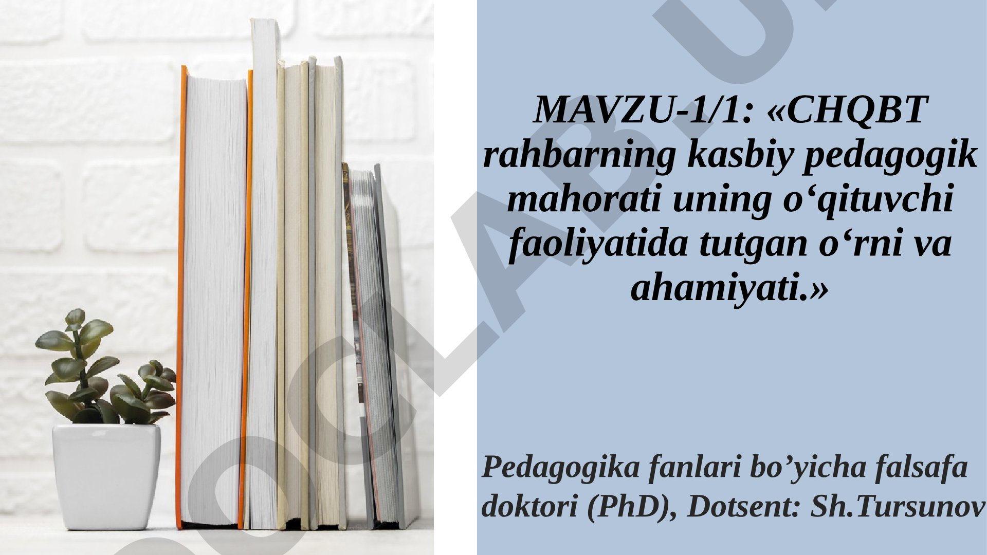 CHQBT rahbarning kasbiy pedagogik mahorati uning o‘qituvchi faoliyatida tutgan o‘rni va ahamiyati