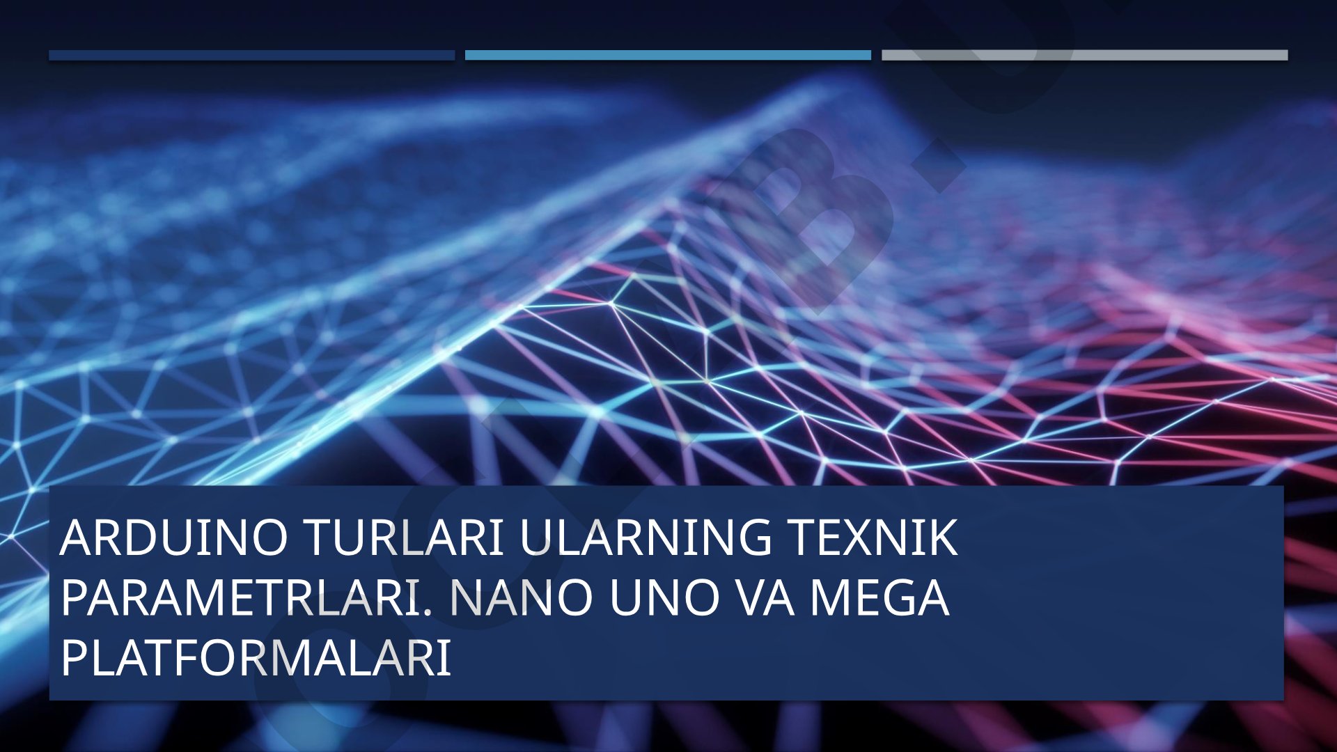 Arduino turlari ularning texnik parametrlari