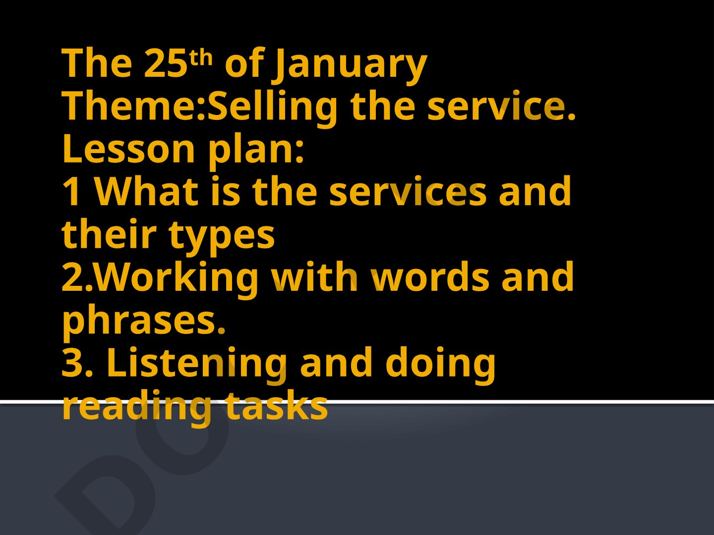 Selling the service