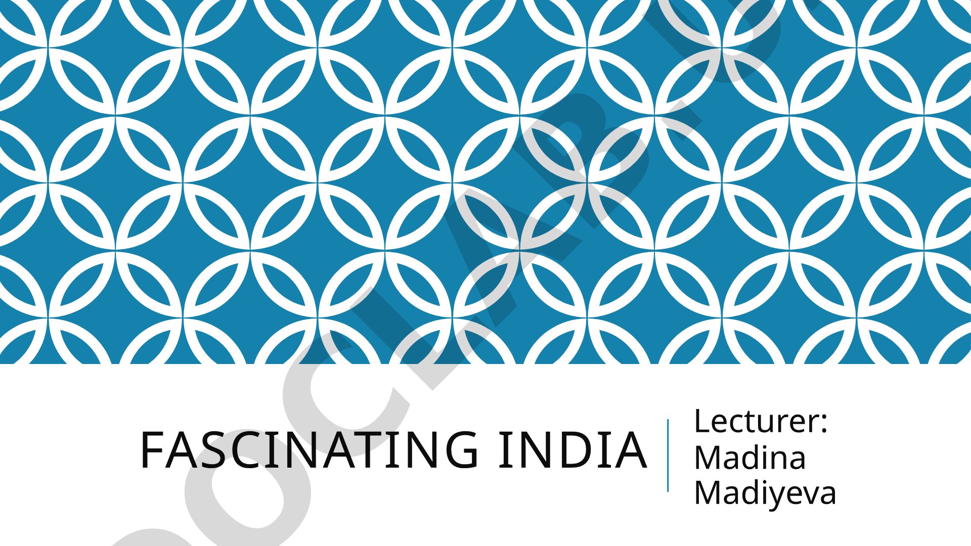 Fascinating India
