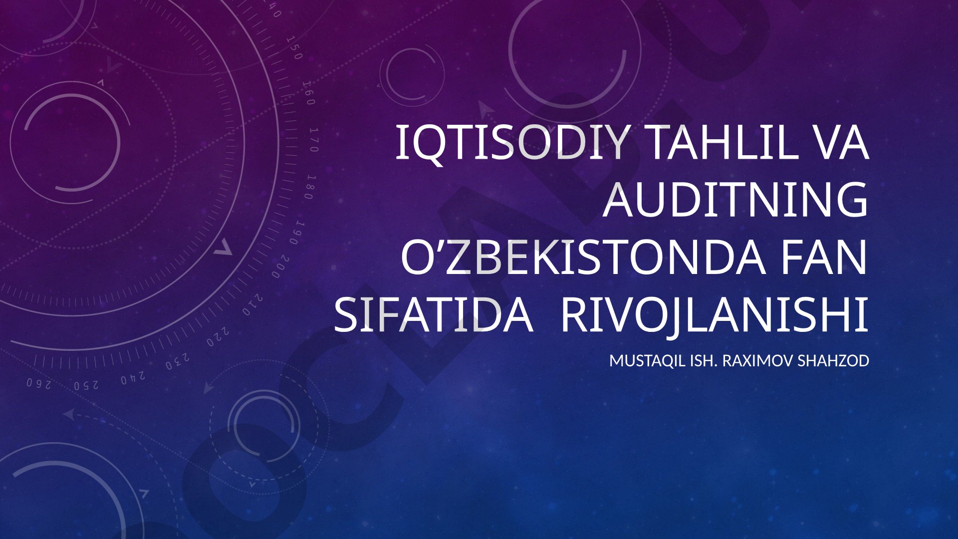 Iqtisodiy tahlil va auditning O'zbekistonda fan sifatida rivojlanishi