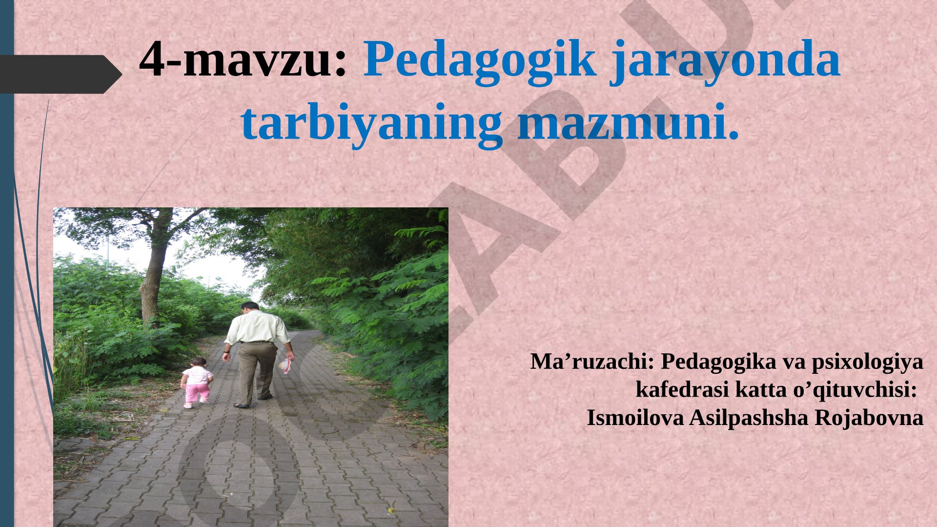 Pedagogik jarayonda tarbiyaning mazmuni