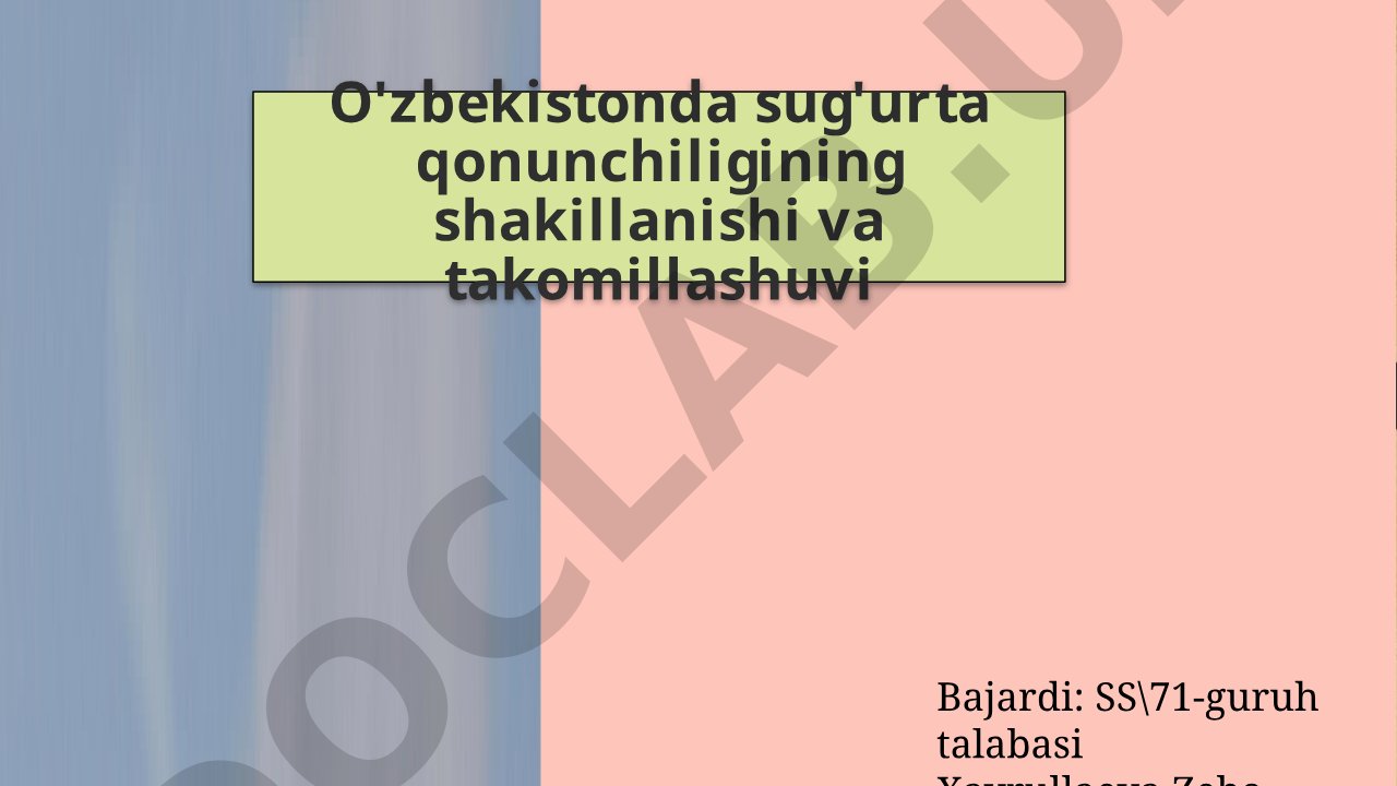 O'zbekistonda sug'urta qonunchiligining shakillanishi va takomillashuvi