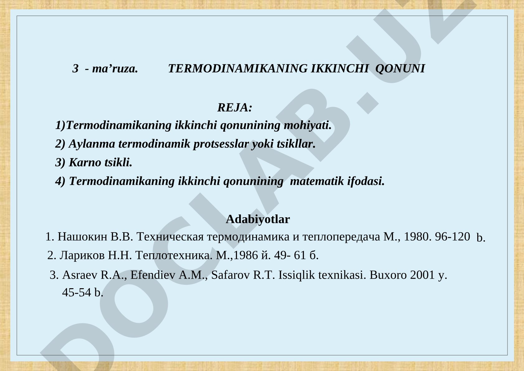 Termodinamikaning ikkinchi qonuni, uning matematik ifodasi va Karno tsikli tushuntirilgan