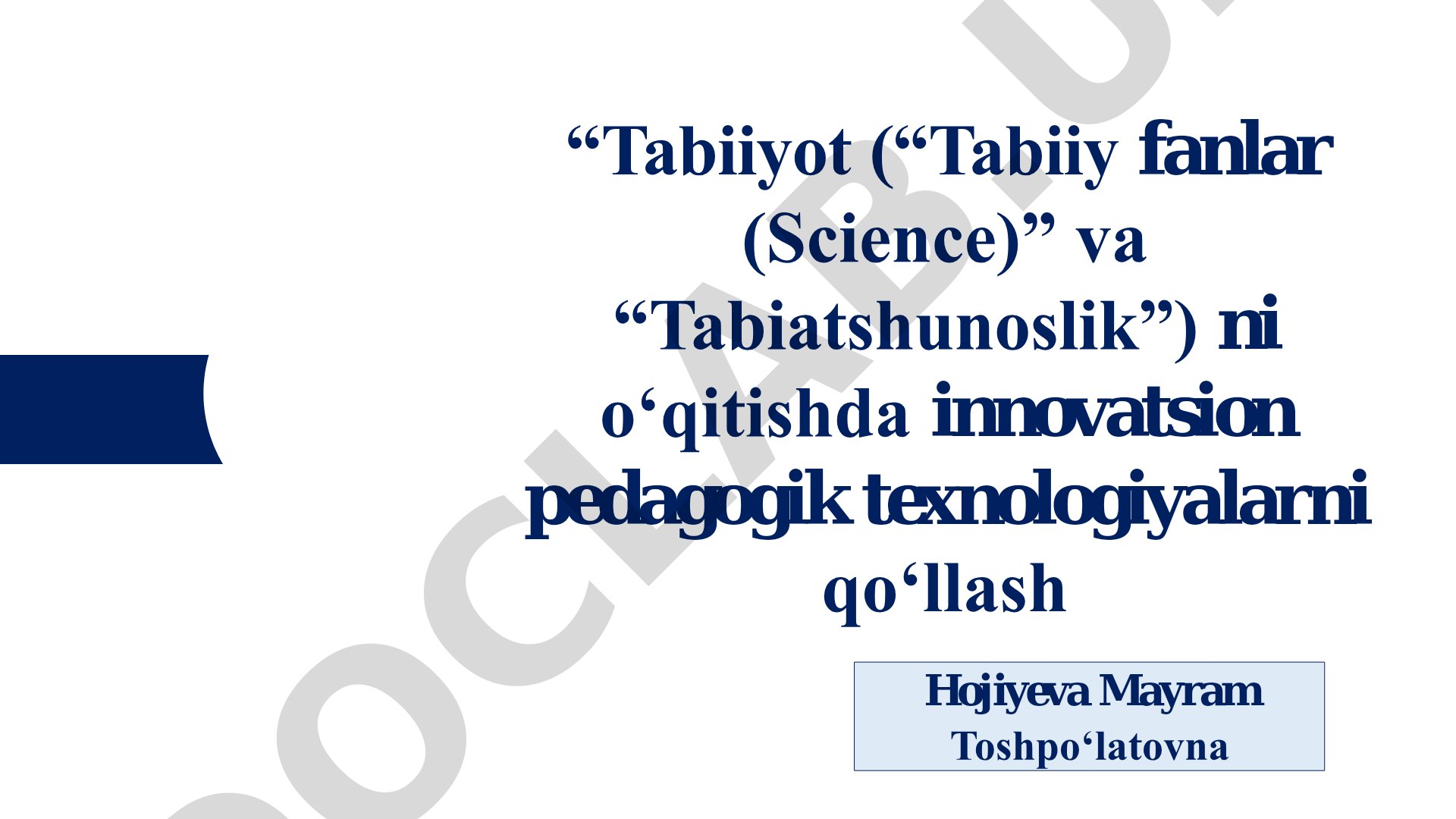 Tabiiyot fanlarini o‘qitishda innovatsion pedagogik texnologiyalarni qo‘llash