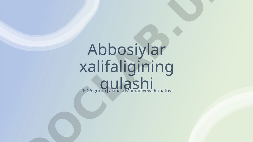 Abbosiylar xalifaligining qulashi