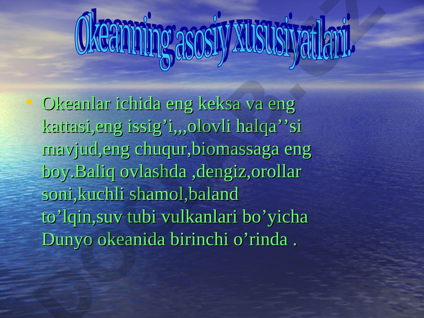 Tinch okeanining asosiy xususiyatlari