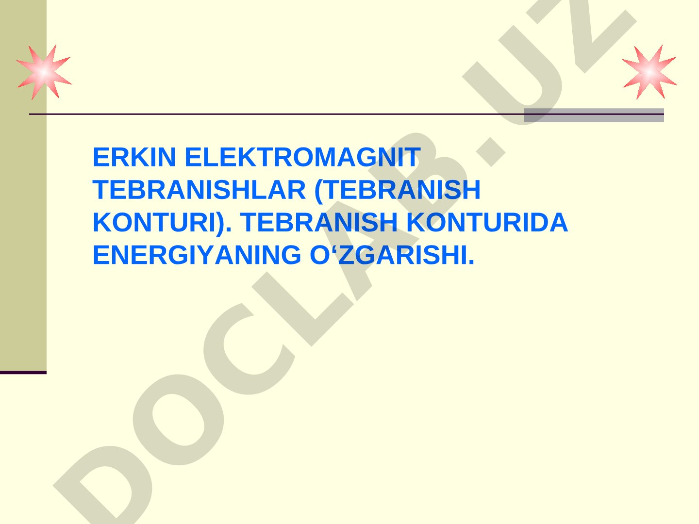 Erkin elektromagnit tebranishlar (tebranish konturi)