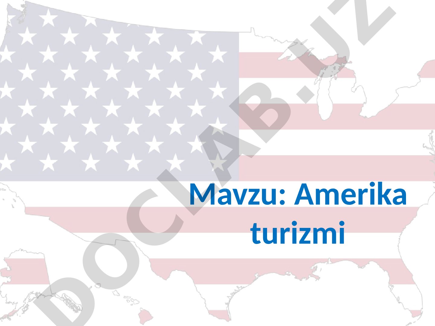 Amerika turizmi Xalqaro turizmni rivojlantirish nuqtai nazaridan