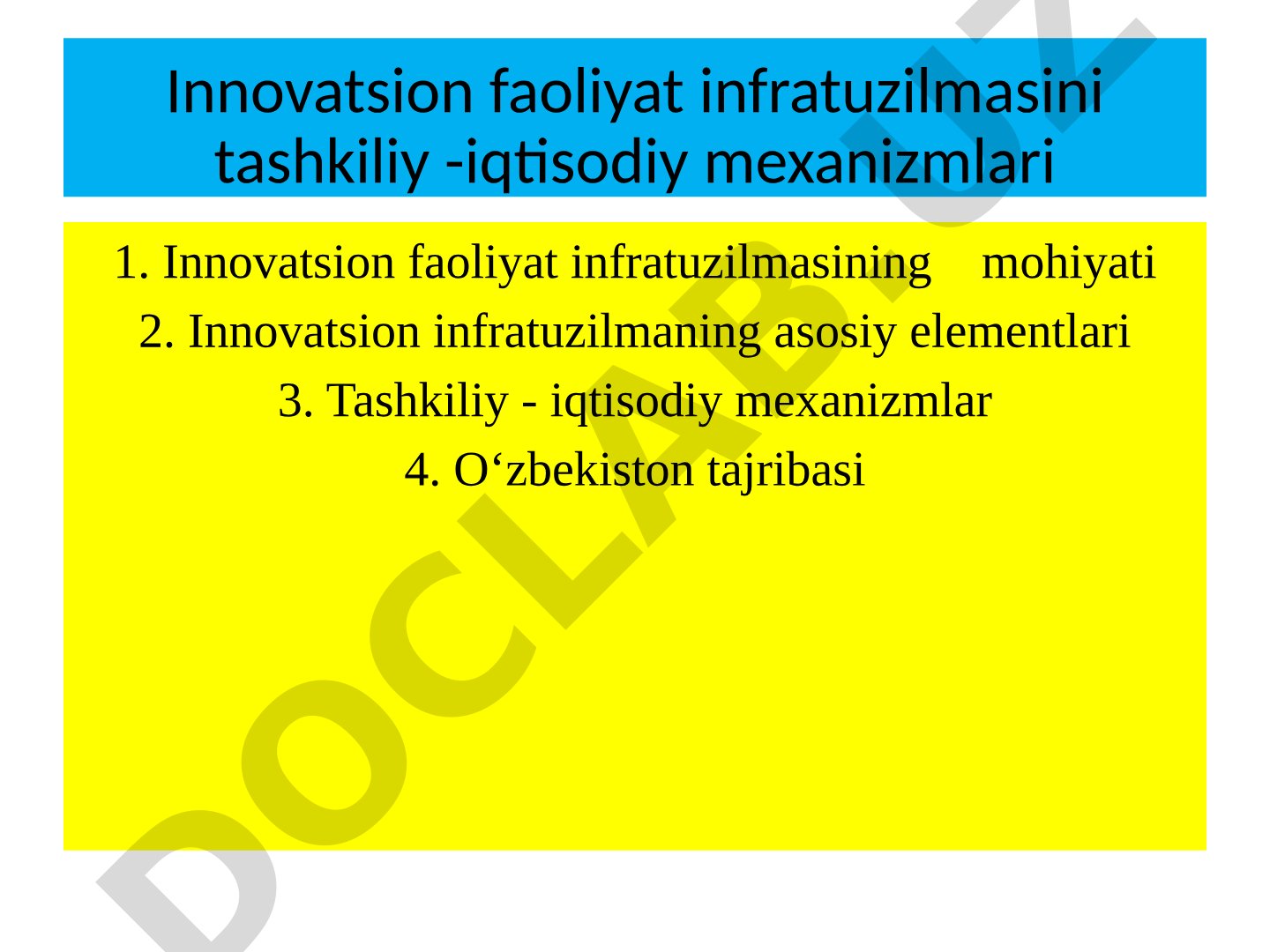 Innovatsion faoliyat infratuzilmasini tashkiliy -iqtisodiy mexanizmlari