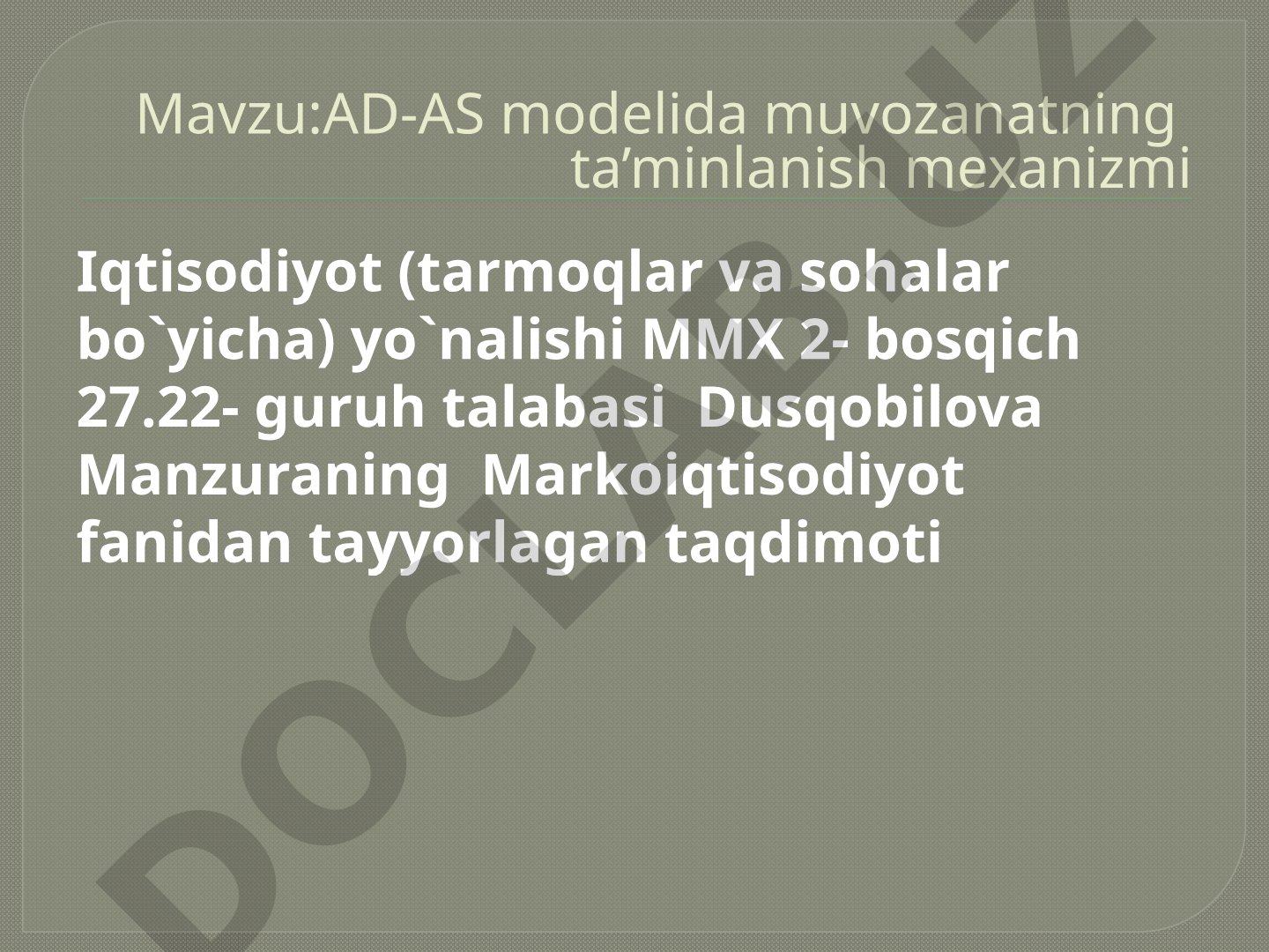 AD-AS modelida muvozanatning ta’minlanish mexanizmi