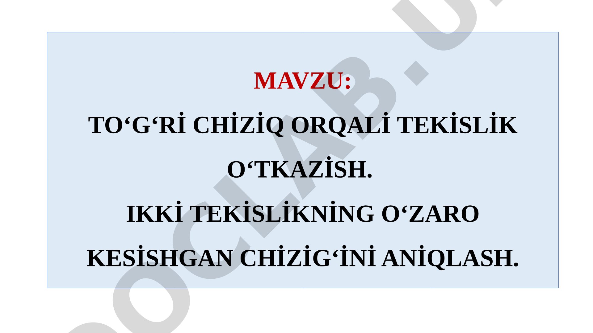 To‘g‘ri chiziq orqali tekislik o‘tkazish. Ikki tekislikning o‘zaro kesishgan chizig‘ini aniqlash.