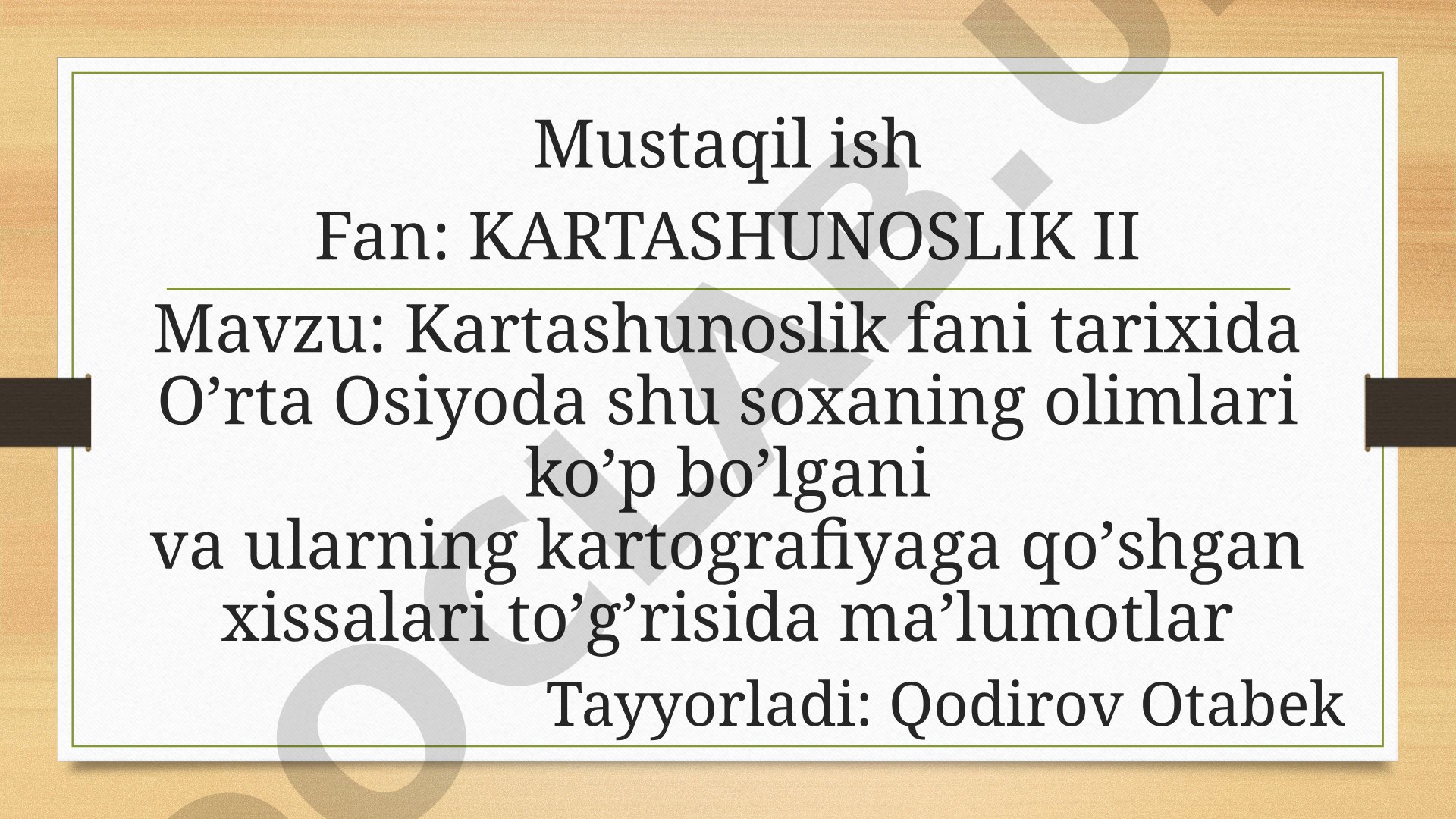 Kartashunoslik fani tarixida O'rta Osiyo olimlari va ularning kartografiyaga qo'shgan hissasi