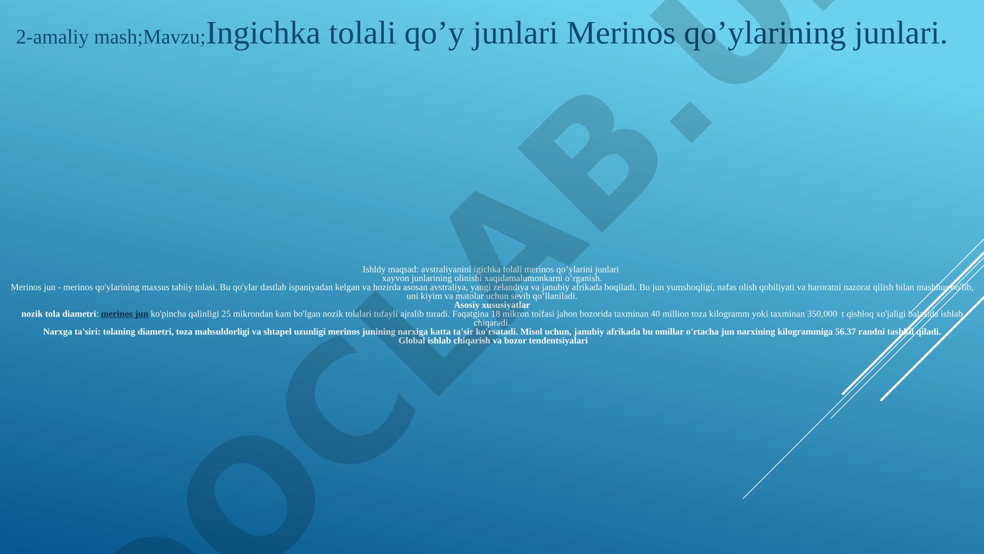 Ingichka tolali qo’y junlari Merinos qo’ylarining junlari