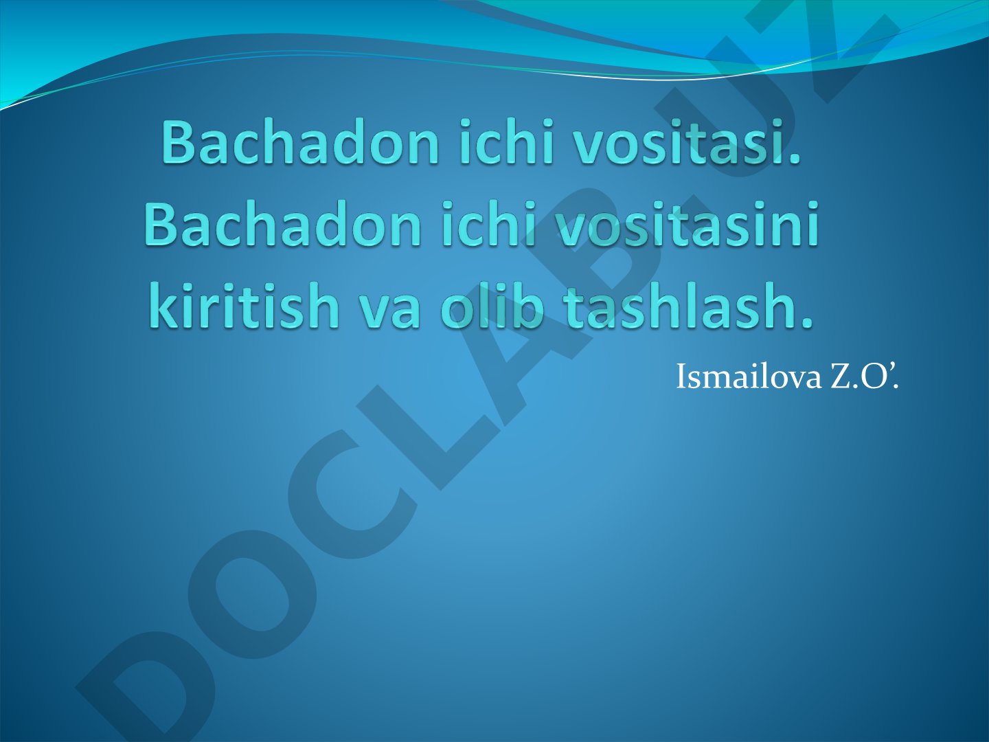 Bachadon ichi vositalari (BIV)