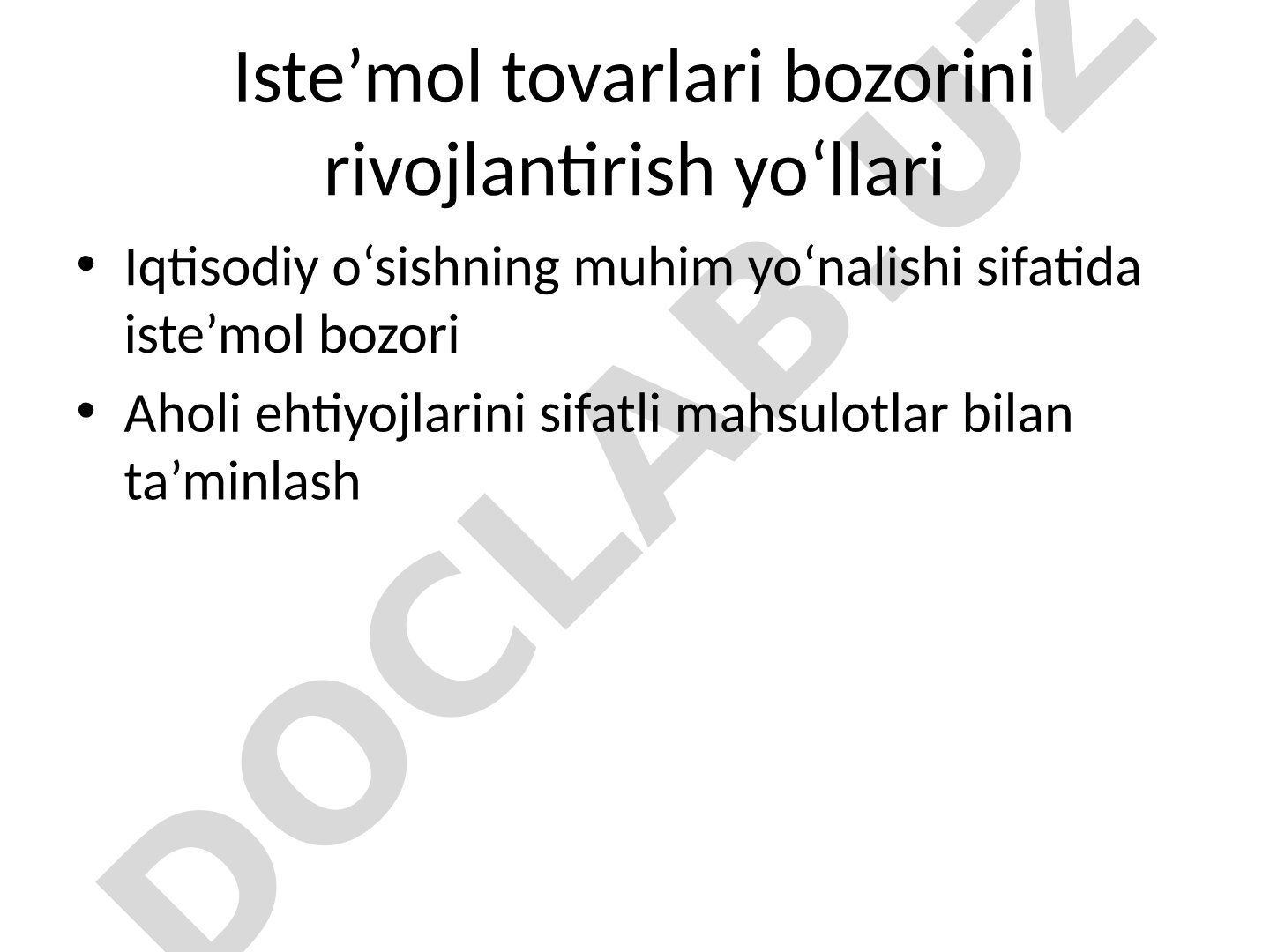 Iste’mol tovarlari bozorini rivojlantirish yo‘llari