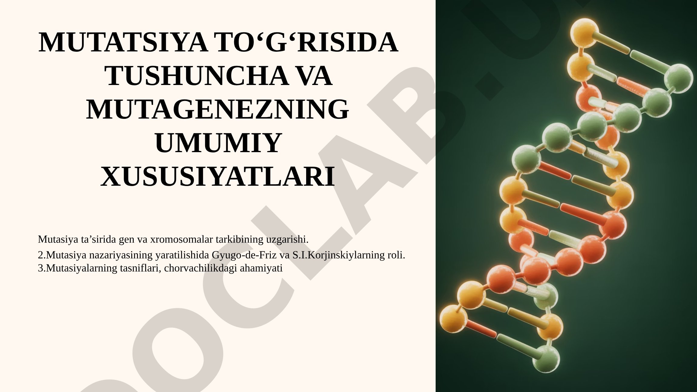 Mutasiya to‘g‘risida tushuncha va mutagenezning umumiy xususiyatlari