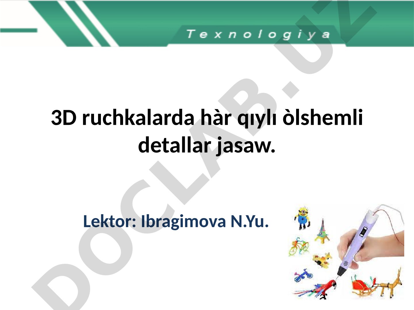3D ruchkalarda hàr qıylı òlshemli detallar jasaw