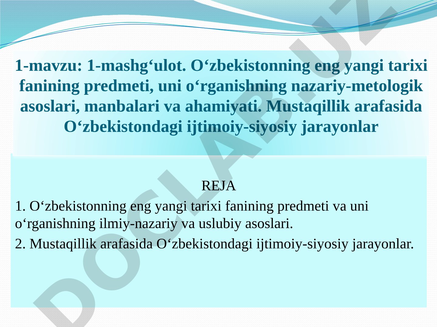 O‘zbekistonning eng yangi tarixi fanining predmeti va Mustaqillik arafasidagi ijtimoiy-siyosiy jarayonlar