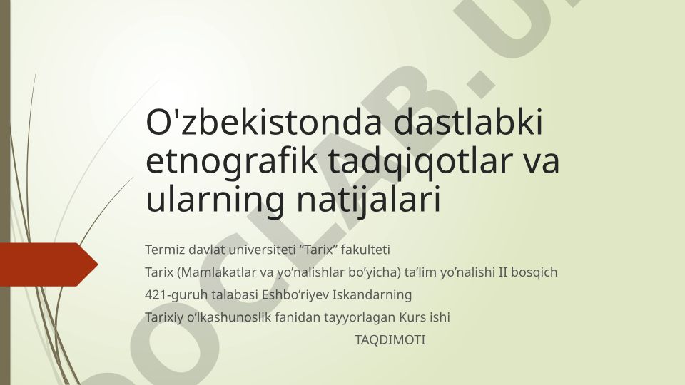 O'zbekistonda dastlabki etnografik tadqiqotlar va ularning natijalari