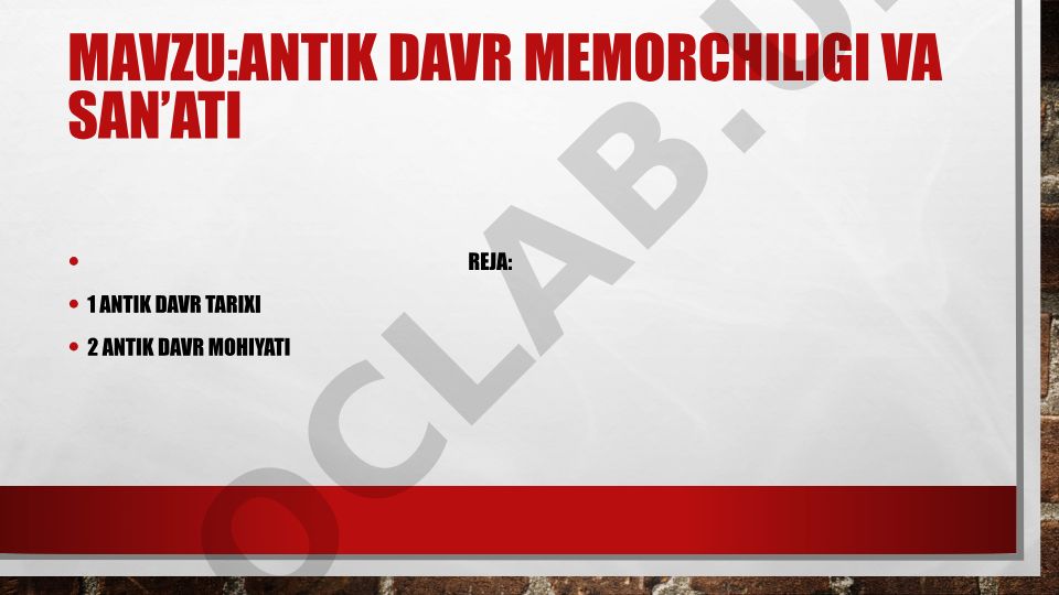 ANTIK DAVR MEMORCHILIGI VA SAN’ATI