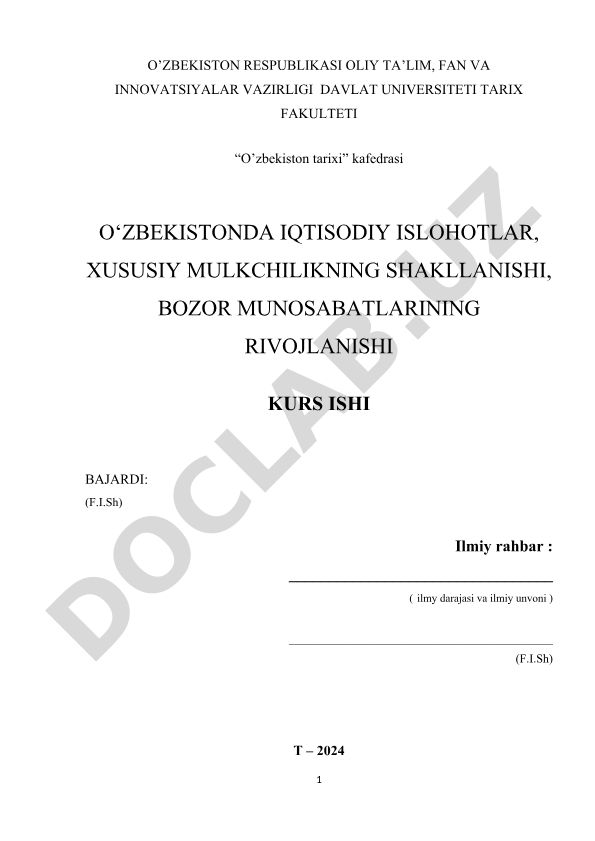 O‘zbekistonda iqtisodiy islohotlar, xususiy mulkchilikning shakllanishi, bozor munosabatlarining rivojlanishi