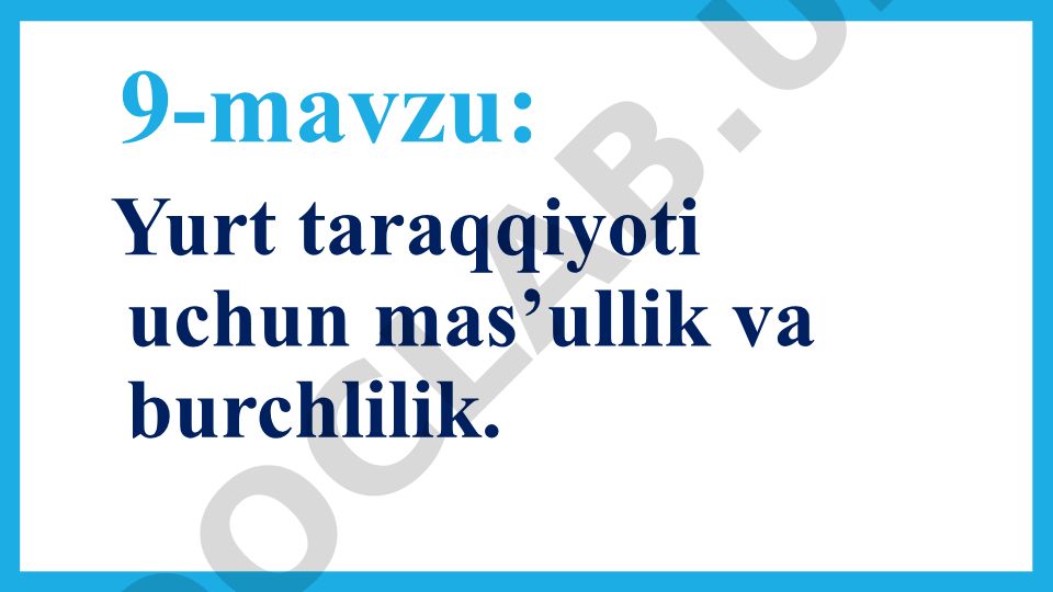 Yurt taraqqiyoti uchun mas'ullik va burchlilik