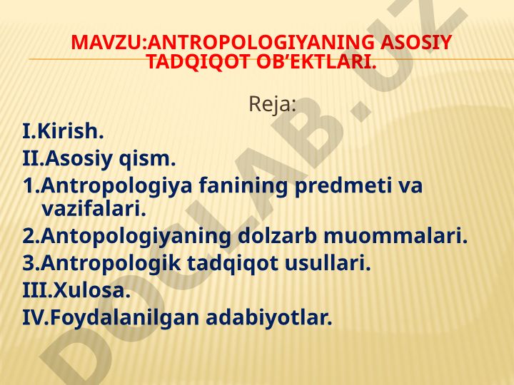Antropologiyaning asosiy tadqiqot ob’ektlari